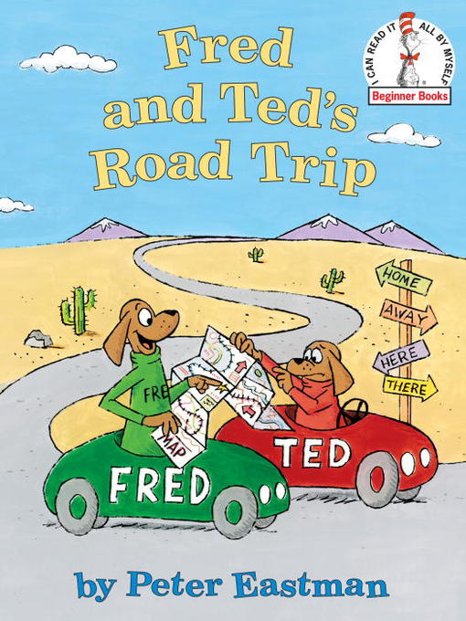 Title details for Fred and Ted's Road Trip by Peter Eastman - Wait list